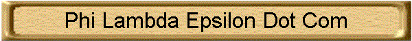 Phi Lambda Epsilon Dot Com