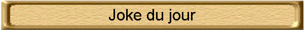Joke du jour