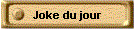 Joke du jour